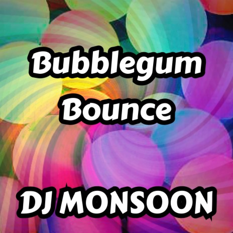 Bubblegum Bounce | Boomplay Music