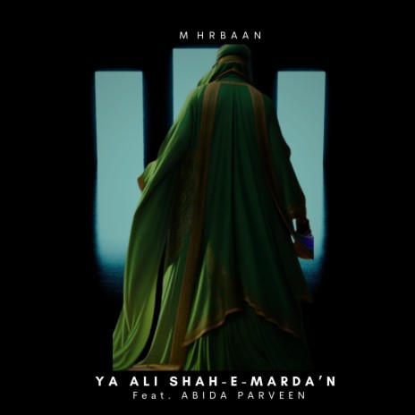 YA ALI SHAH-E MARDA'N (Original Mix) | Boomplay Music