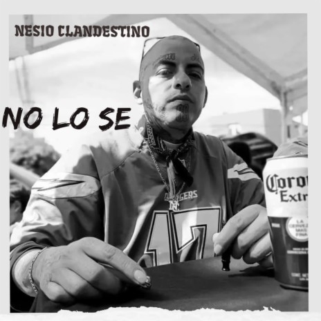 No Lo Se | Boomplay Music