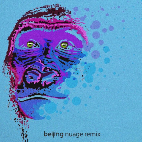 Beijing (Nuage Remix) ft. Nuage | Boomplay Music