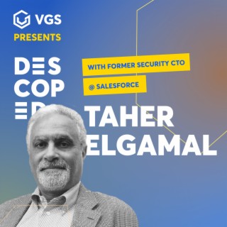 Peeling Apart the Layers of Online Security with Taher Elgamal
