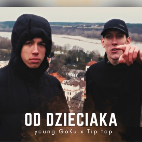 OD DZIECIAKA ft. Tip top | Boomplay Music