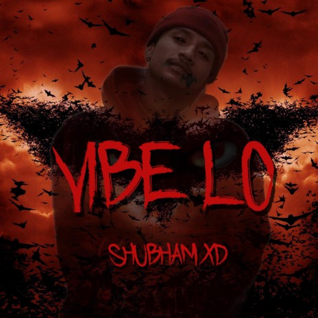 Vibe Lo (feat. Shubham Xd) | Boomplay Music