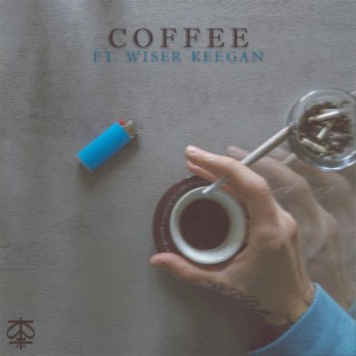 Coffee ft. Wiser Keegan lyrics | Boomplay Music