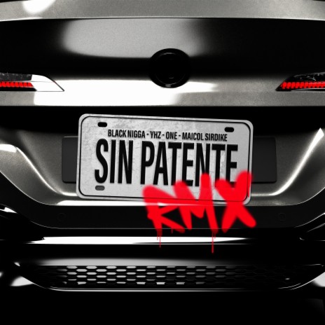 Sin Patente ft. Manicomio Urban Music, Yhaziel & Maicol Sirdike | Boomplay Music