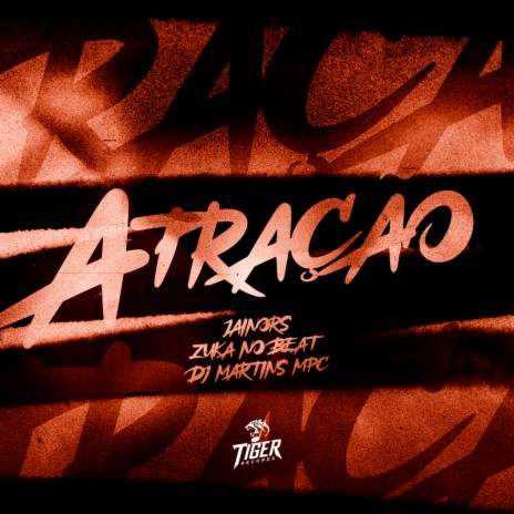 Atraçao ft. ZukaNoBeat & Jainors | Boomplay Music