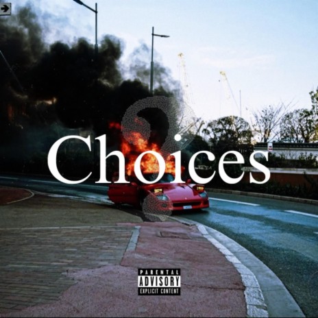 Choices ft. Turnup | Boomplay Music
