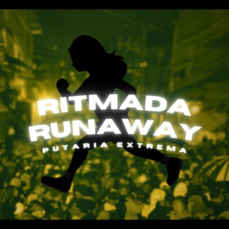 RITMADA RUNAWAY | Boomplay Music