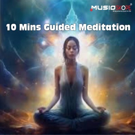 10 Mins Guided Meditation | Boomplay Music