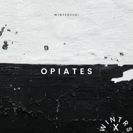 Opiates | Boomplay Music
