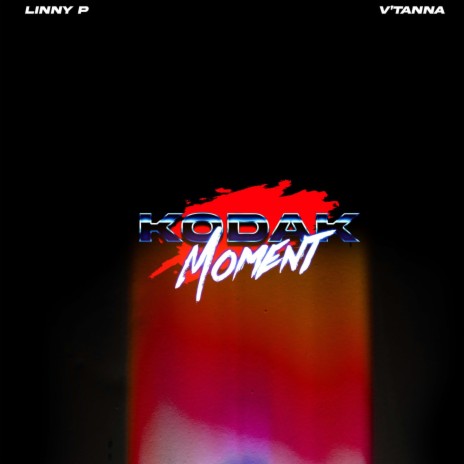 Kodak Moment ft. V'Tanna | Boomplay Music