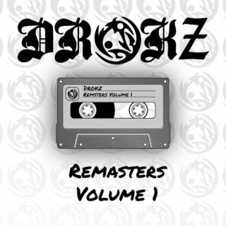 Drokz remasters volume 1