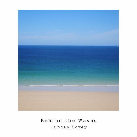 Behind the Waves | Boomplay Music
