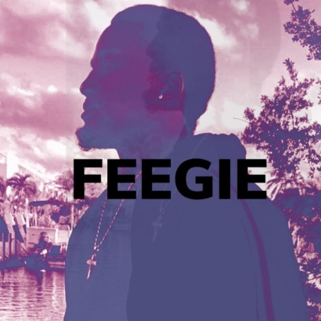 FEEGIE (DIE YOUNG) ft. FYeup Menace & Fyeup cristian