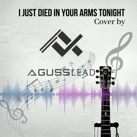 I Just Died in Your Arms Tonight (Remix) | Boomplay Music