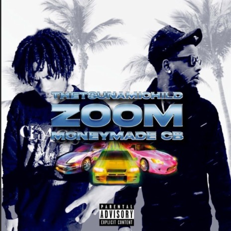 Zoom ft. MoneyMade CB