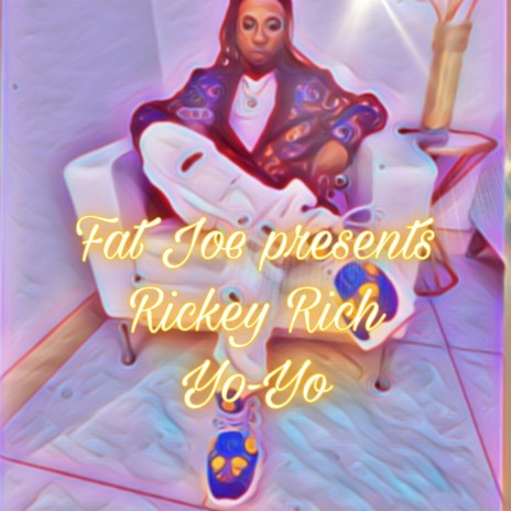 Fat Joe Presents Rickey Rich Yo-Yo | Boomplay Music