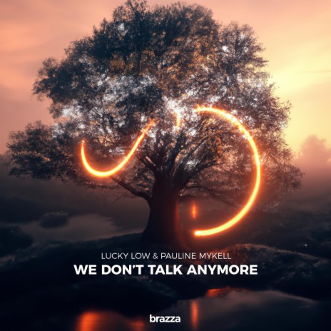 We Don't Talk Anymore ft. pauline mykell | Boomplay Music