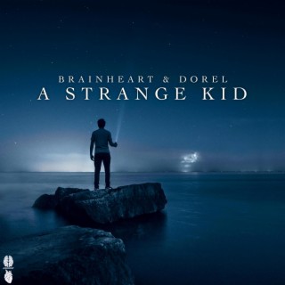 A Strange Kid ft. Dorel lyrics | Boomplay Music