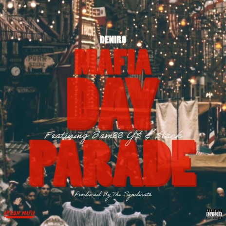 Mafia Day Parade ft. Bam 88, YS & Stack