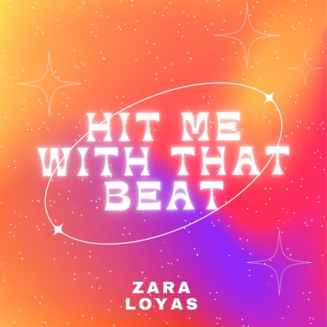 Hit Me with That Beat | Boomplay Music