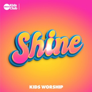 Shine | Kids Worship