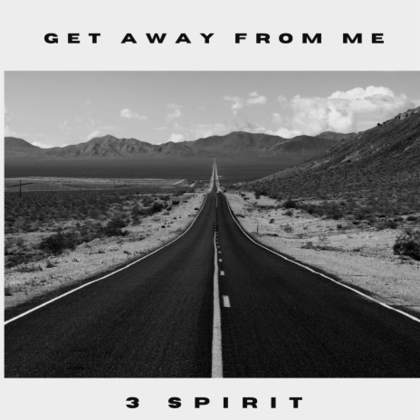 Get Away From me | Boomplay Music