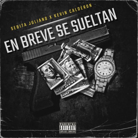 En Breve Se Sueltan ft. Kevin Calderón | Boomplay Music