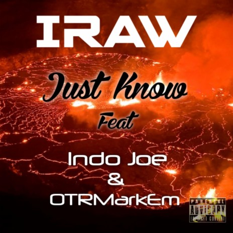 Just Know ft. Indo Joe & OTRMarkEm | Boomplay Music