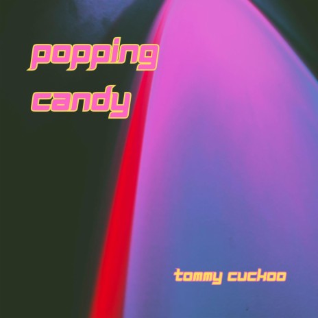 Poppingcandy | Boomplay Music