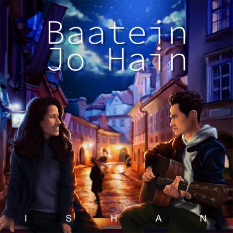 Baatein Jo Hain | Boomplay Music