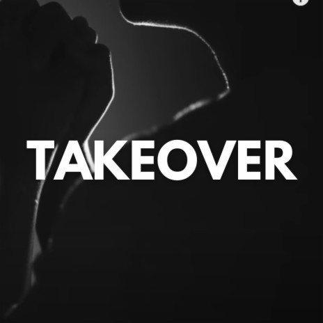 Takeover | Boomplay Music