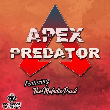 Apex Predator (feat. TheMelodicPunk) | Boomplay Music