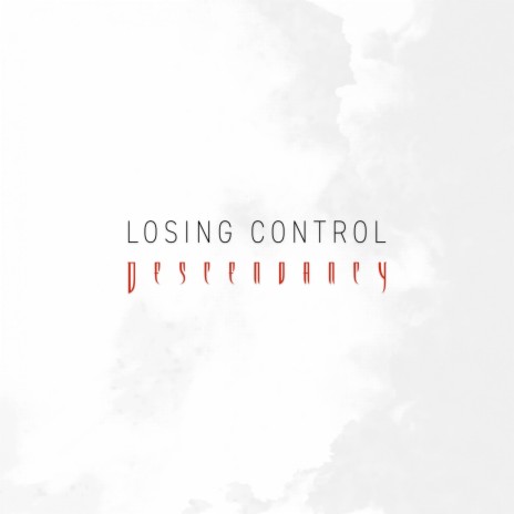 Losing Control