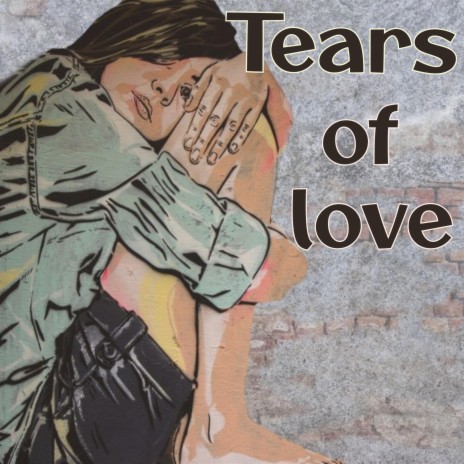 TEARS OF LOVE