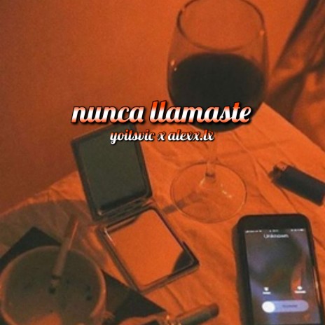 nunca llamaste ft. Alexx.lx | Boomplay Music