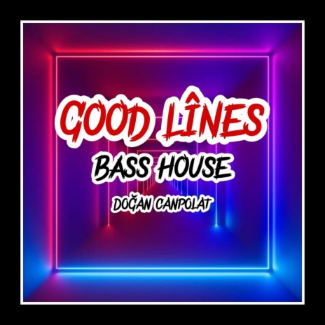 Good Lines | Boomplay Music