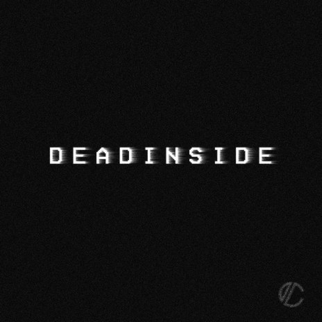 Deadinside | Boomplay Music