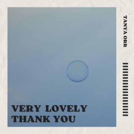 Very Lovely Thank You | Boomplay Music