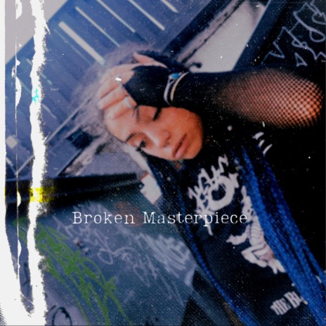 Broken Masterpiece | Boomplay Music