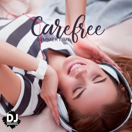 Carefree Summertime | Boomplay Music