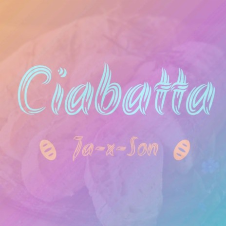 Ciabatta | Boomplay Music