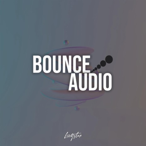 Bounce Audio