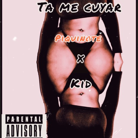 TA ME CUYAR ft. Kid | Boomplay Music