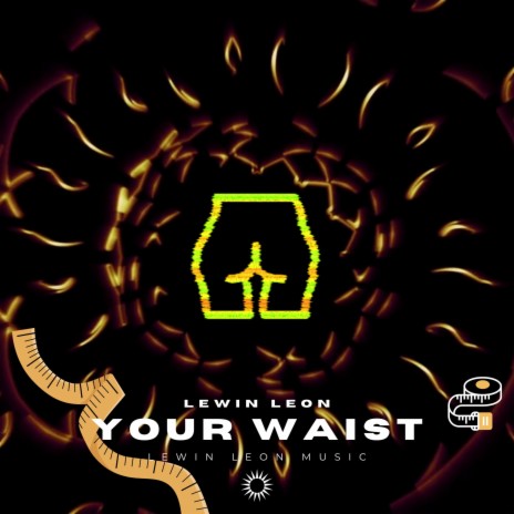 Your Waist | Boomplay Music