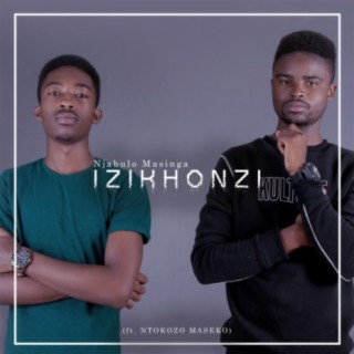 Izikhonzi ft. Ntokozo Maseko lyrics | Boomplay Music