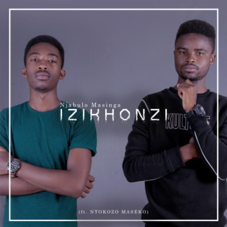 Izikhonzi ft. Ntokozo Maseko | Boomplay Music