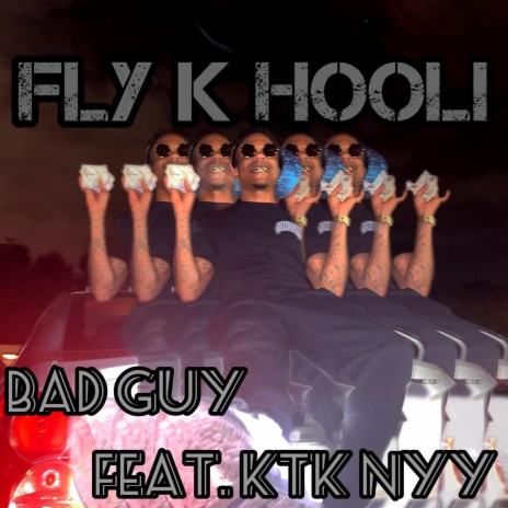 Bad Guy ft. KTK Nyy | Boomplay Music