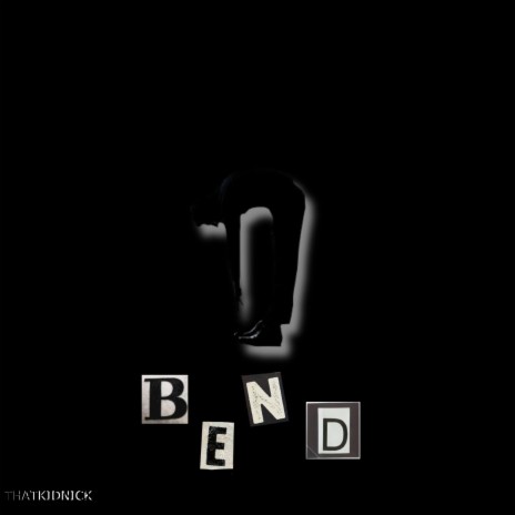 BEND | Boomplay Music