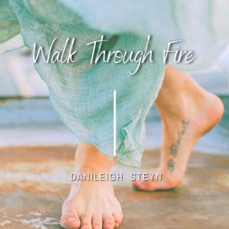 Walk Through Fire | Boomplay Music